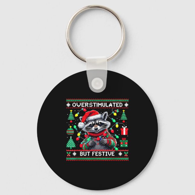 Overstimulated But Festive Raccoon Christmas  Keychain (Front)