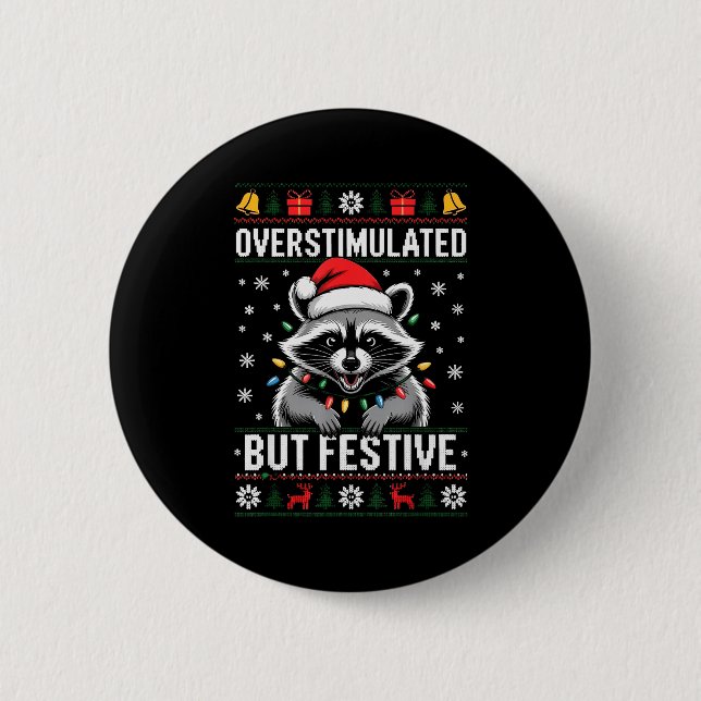 Overstimulated But Festive Ssum Christmas Pajamas  2 Inch Round Button (Front)