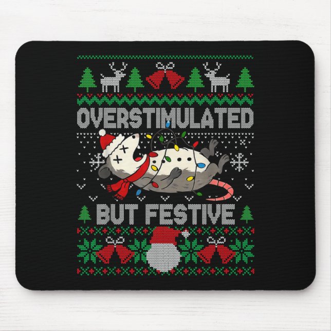 Overstimulated But Festive Ssum Christmas Ugly Xma Mouse Pad (Front)