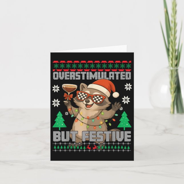 Overstimulated But Festive Ssum Ugly Christmas Rac Card (Front)
