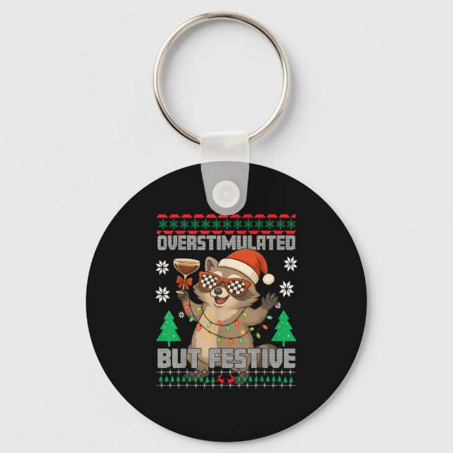 Overstimulated But Festive Ssum Ugly Christmas Rac Keychain (Front)