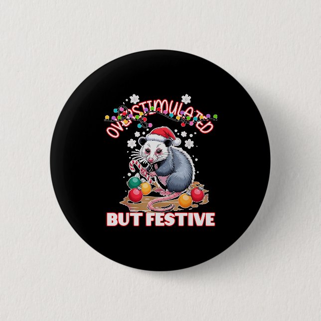 Overstimulated But Festive Ugly Xmas  2 Inch Round Button (Front)