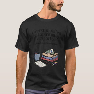 Overstimulated Catholic Mom Saint Jude Patron Supp T-Shirt