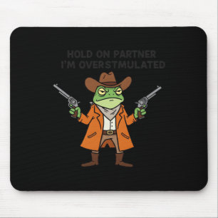 Overstimulated Cowboy Frog Sticker Mouse Pad