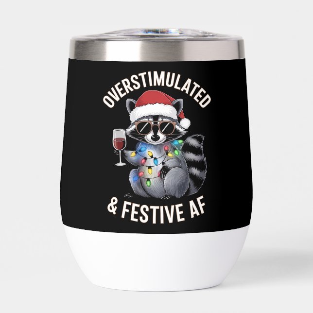 Overstimulated & Festive AF Raccoon Espresso Lover (Front)