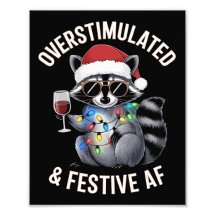 Overstimulated & Festive AF Raccoon Espresso Lover Photo Print