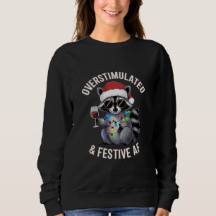 Overstimulated & Festive AF Raccoon Espresso Lover Sweatshirt