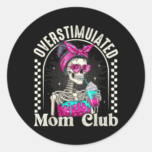 Overstimulated Mom Club Skeleton Iced Coffee Retro Classic Round Sticker