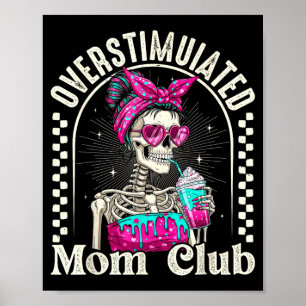 Overstimulated Mom Club Skeleton Iced Coffee Retro Poster