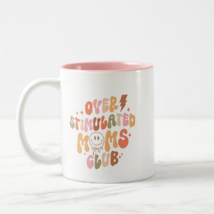 Overstimulated Moms Club Mug