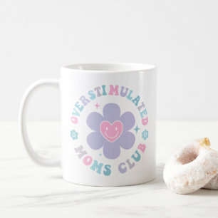 Overstimulated Moms Club Mug Trendy Aesthetic