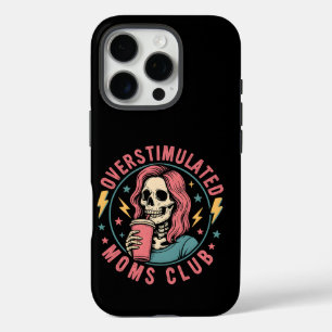 Overstimulated Moms Club Skull Messy Mom Life iPhone 16 Pro Case