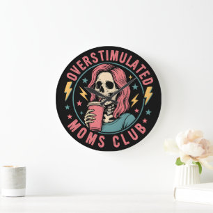 Overstimulated Moms Club Skull Messy Mom Life Large Clock