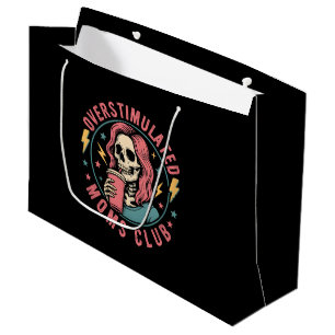 Overstimulated Moms Club Skull Messy Mom Life Large Gift Bag