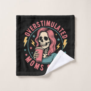 Overstimulated Moms Club Skull Messy Mom Life Wash Cloth