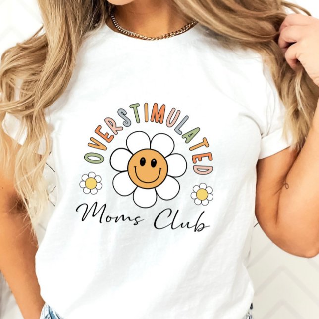 Overstimulated Moms Club T-Shirt (Creator Uploaded)