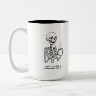OVERSTIMULATED & UNDERCAFFEINATED COFFEE MUG