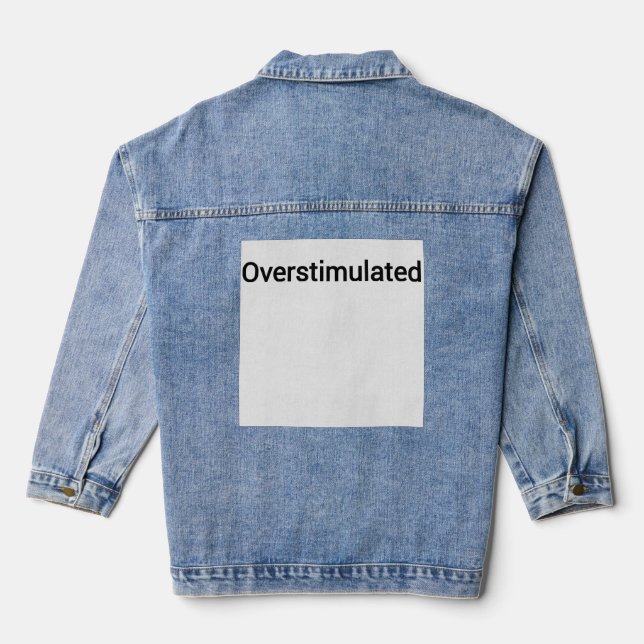 overstimulated word text denim jacket (Back)