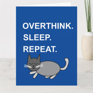 Overthink Sleep Repeat Sleeping Cat Greeting Card