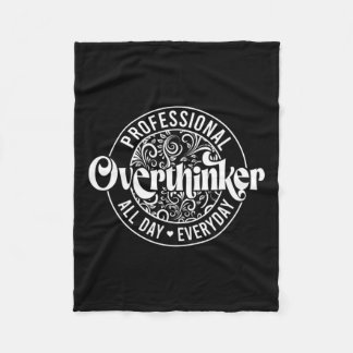 Overthinker All Day Fun Mental Health Anxiety Fleece Blanket