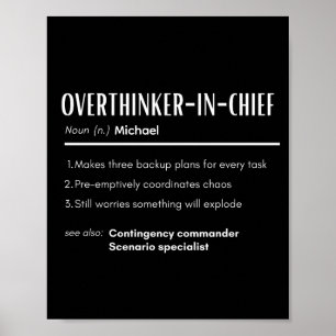 Overthinker-in-chief Definition Personalized Name Poster