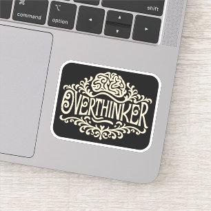 Overthinker overthinking brain