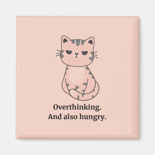 Overthinking And Hungry Pink Cat Magnet
