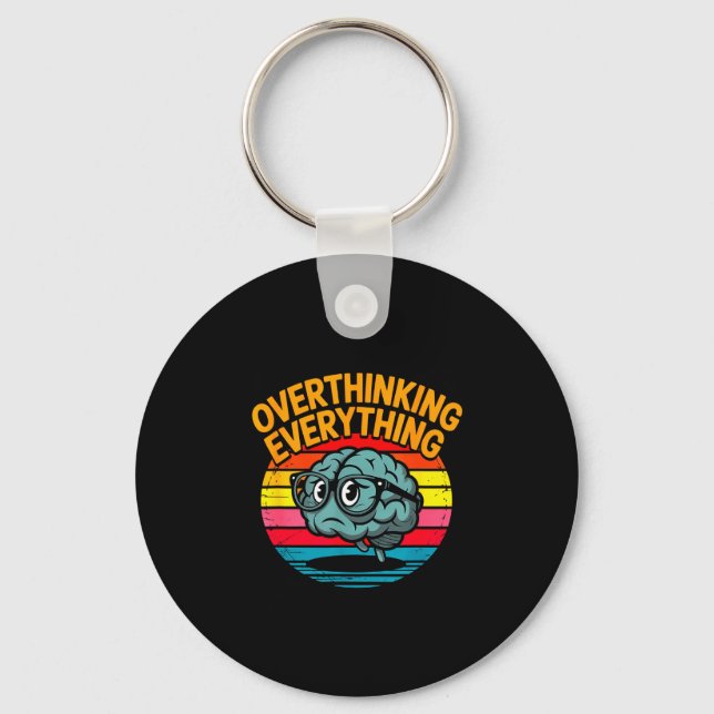 Overthinking everything funny brain retro  keychain (Front)