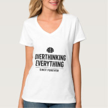 "Overthinking Everything Since Forever"