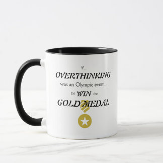 Overthinking Gold Medal  Mug