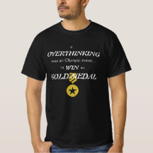Overthinking Gold Medal