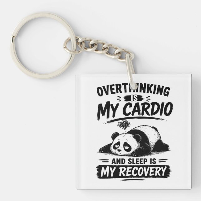 Overthinking Is My Cardio Keychain (Front)