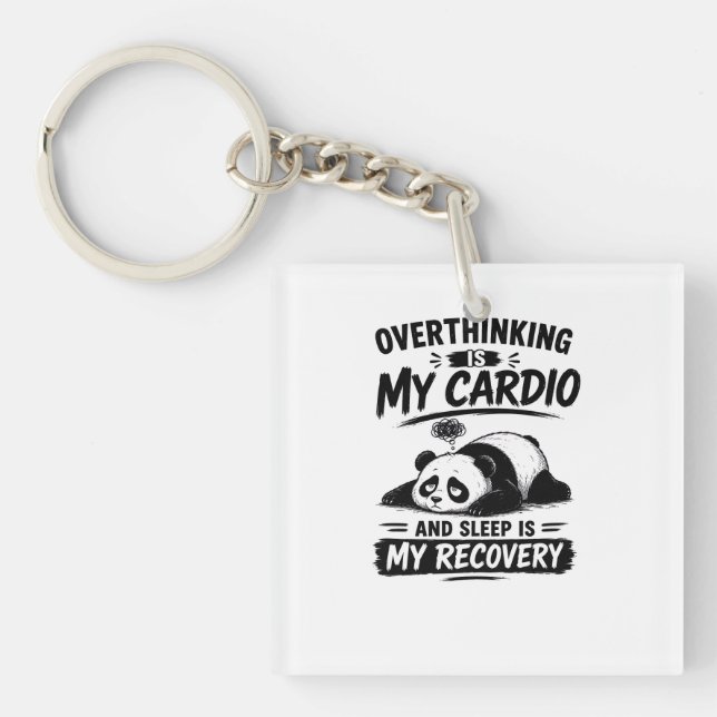 Overthinking Is My Cardio Keychain (Front)