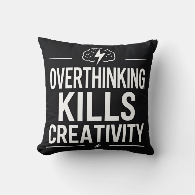 Overthinking Kills Creativity – Minimal Motivation Throw Pillow (Front)
