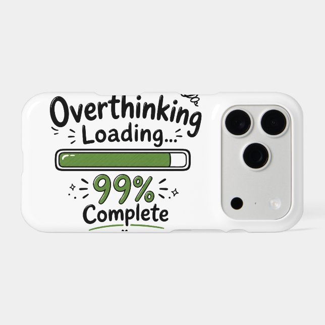 Overthinking Loading 99% Complete Funny Quote (Back Horizontal)