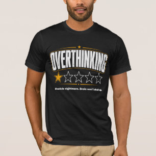 Overthinking One Star Absolute Nightmare Brain T-Shirt