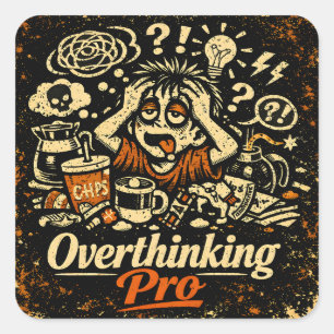 Overthinking Pro – Anxiety Humour Relatable Square Sticker