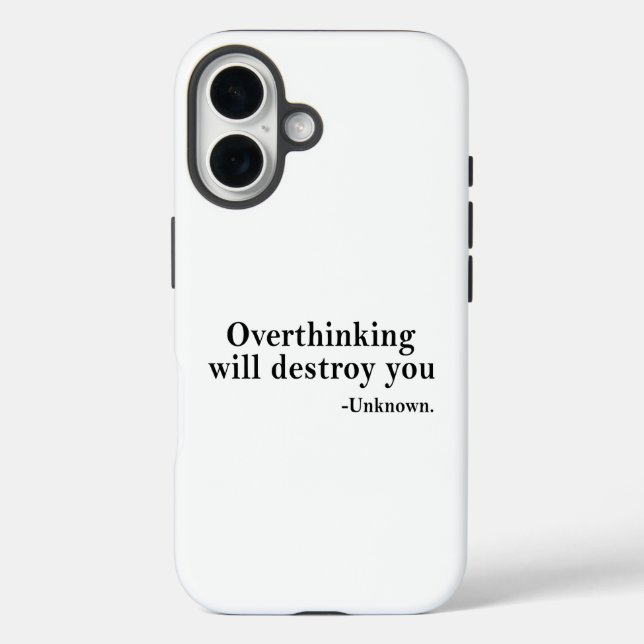 Overthinking Will Destroy You – Mindset Reminder Case-Mate iPhone Case (Back)