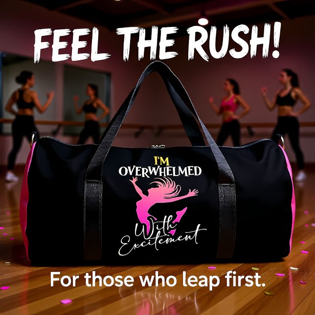 Overwhelmed With Excitement Dancer Duffle Bag (Creator Uploaded)
