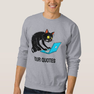 Overworked Cat Typing on Laptop Sweatshirt
