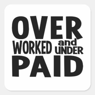 Overworked stickers, customizable square sticker