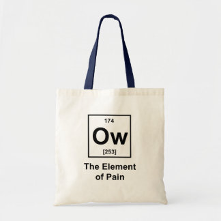 Ow, The Element of Pain Tote Bag