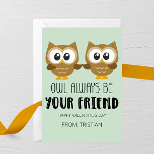 Owl Always Be Your Friend Kids Valentine’s Day Card