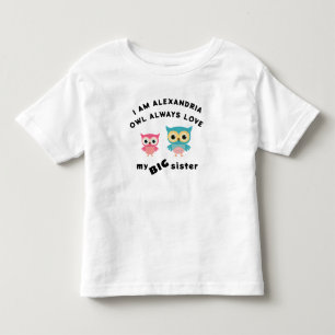 Owl Always Love My Big Sister Toddler T-shirt