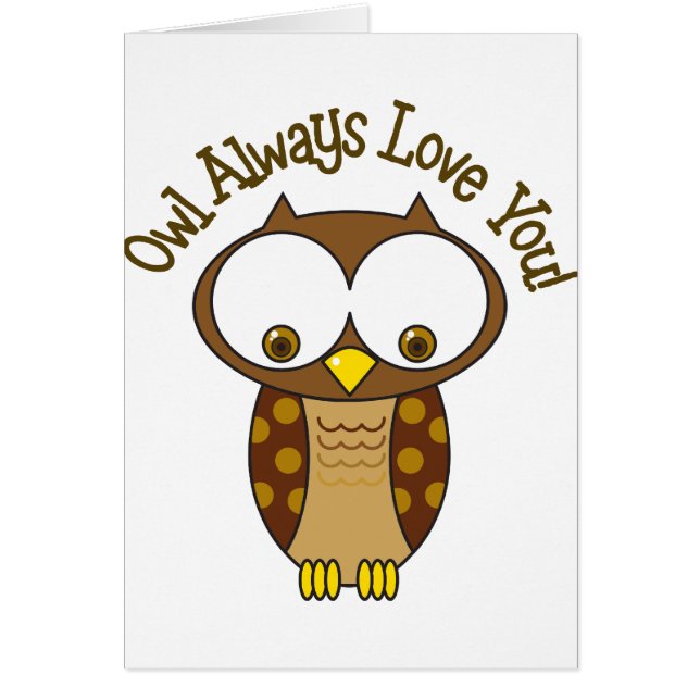 Owl Always Love You (Front)