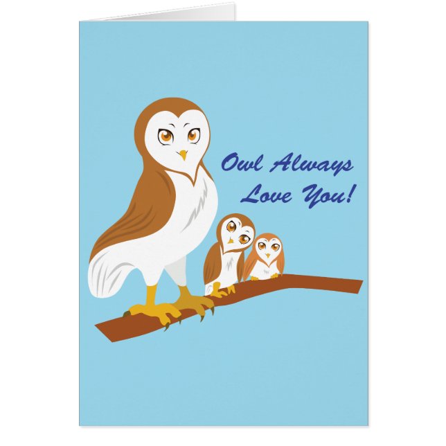 Owl Always Love You! (Front)