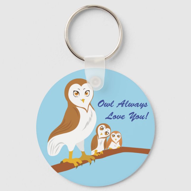 Owl Always Love You! Keychain (Front)