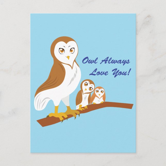 Owl Always Love You! Postcard (Front)