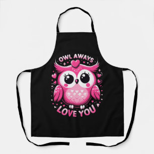 Owl Always Love You - Valentines Day Apron