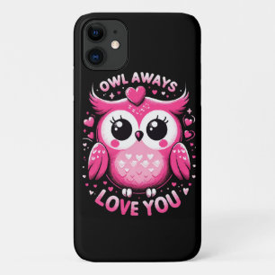 Owl Always Love You - Valentines Day iPhone 11 Case